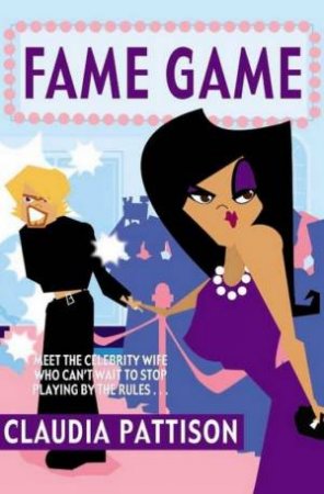 Fame Game by Claudia Pattison