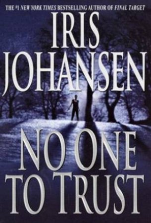 No One To Trust by Iris Johansen