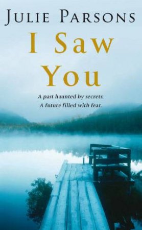 I Saw You by Julie Parsons