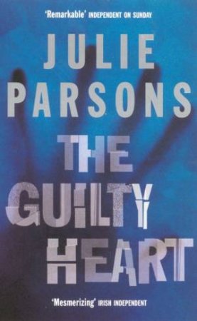 The Guilty Heart by Julie Parsons