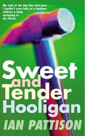 Sweet And Tender Hooligan by Ian Pattison