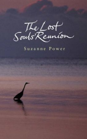 The Lost Souls' Reunion by Suzanne Power