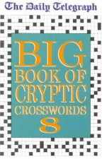 The Daily Telegraph Big Book Of Cryptic Crosswords 8