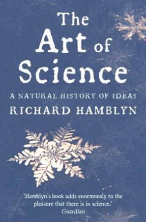 The Art Of Science by Richard Hamblyn