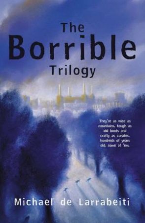 The Borrible Trilogy by Michael De Larrabeiti