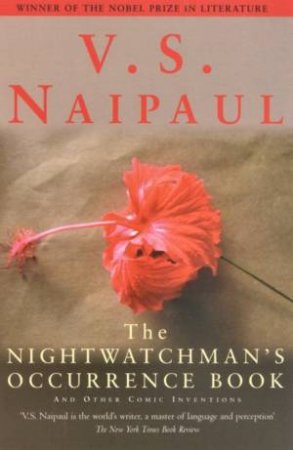 The Nightwatchman's Occurrence Book by V S Naipaul