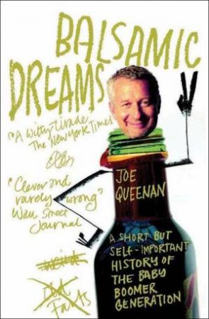 Balsamic Dreams by Joe Queenan