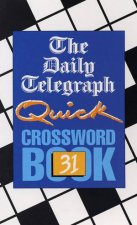 The Daily Telegraph Quick Crossword Book 31