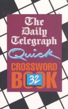 The Daily Telegraph Quick Crossword Book 32