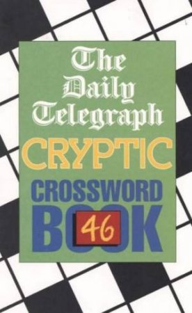 The Daily Telegraph Cryptic Crossword Book 46 by Various