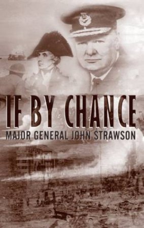 If By Chance by Major-General John Strawson