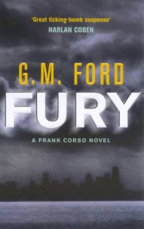 A Frank Corso Novel: Fury by G M Ford