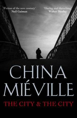 City and The City by China Mieville