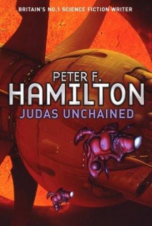 Judas Unchained by Peter F Hamilton