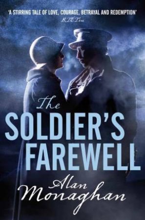 The Soldier's Farewell by Alan Monaghan