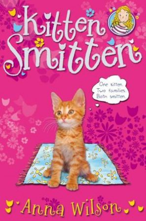 Kitten Smitten 2 by Anna Wilson