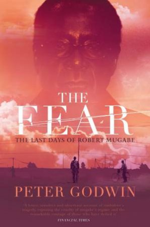 The Fear by Peter Godwin