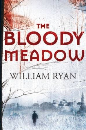 The Bloody Meadow by William Ryan