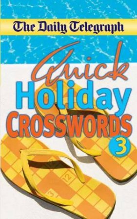 Quick Holiday Crosswords 3 by Various