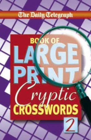 Large Print Cryptic Crosswords 2 by Various