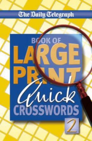 Large Print Quick Crosswords 2 by Various