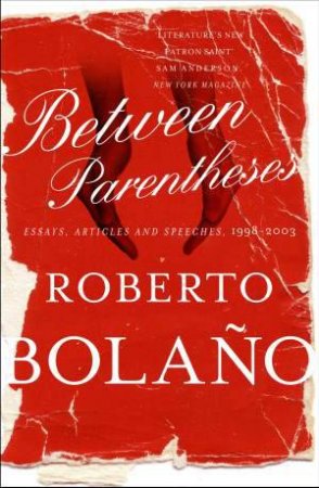 Between Parentheses by Roberto Bolano