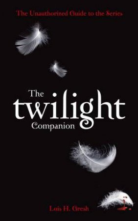 Twilight Companion by Lois H Gresh