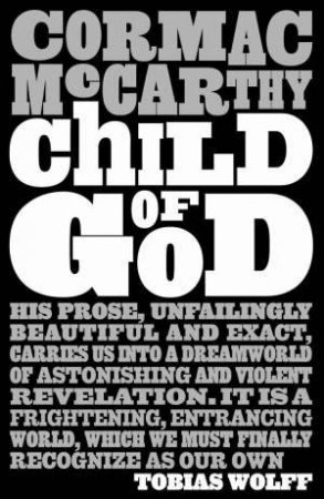 Child of God by Cormac McCarthy