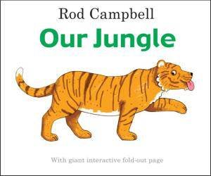 Our Jungle by Rod Campbell