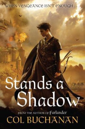 Stands a Shadow by Col Buchanan