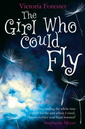 Girl Who Could Fly by Victoria Forester