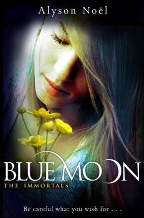 Blue Moon by Alyson Noel