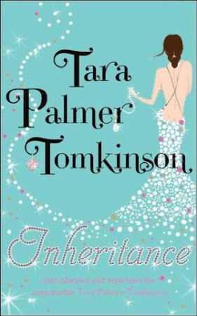 Inheritance by Tara Palmer-Tomkinson