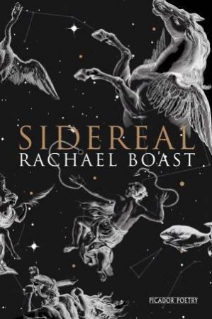 Sidereal by Rachael Boast