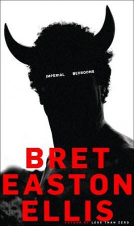 Imperial Bedrooms by Bret Easton Ellis