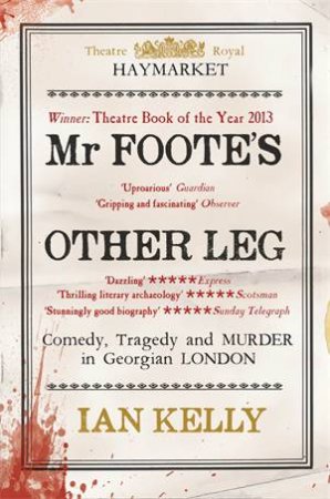 Mr. Foote's Other Leg by Ian Kelly