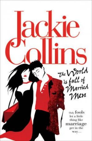 The World Is Full of Married Men by Jackie Collins