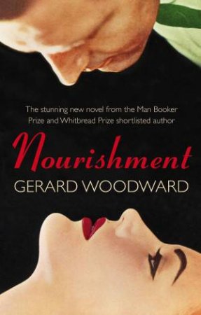 Nourishment by Gerard Woodward