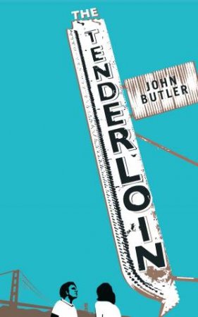 The Tenderloin by John Butler