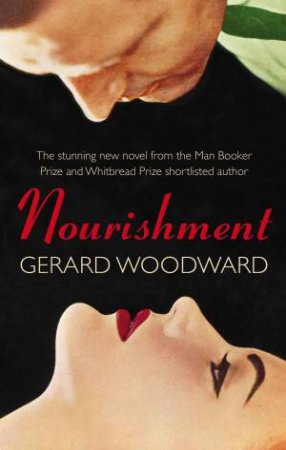 Nourishment by Gerard Woodward