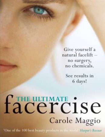 The Ultimate Facercise by Carole Maggio