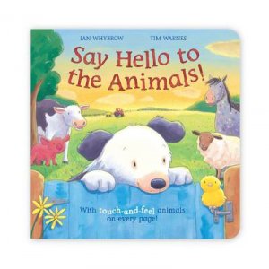 Say Hello to the Animals by Ian Whybrow