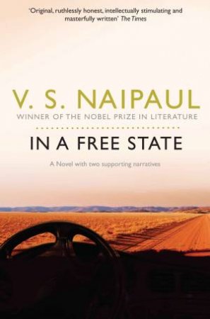 In a Free State by V. S. Naipaul