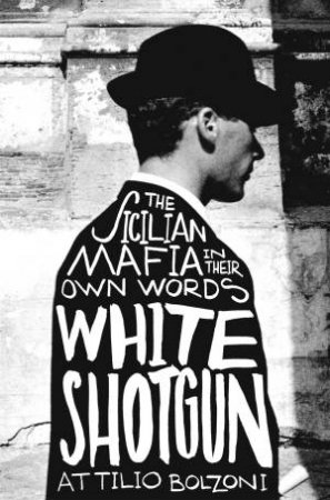 White Shotgun by Attilio Bolzoni