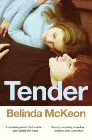 Tender by Belinda McKeon