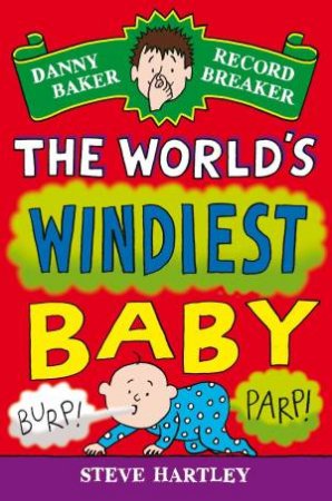 The World's Windiest Baby by Steve Hartley