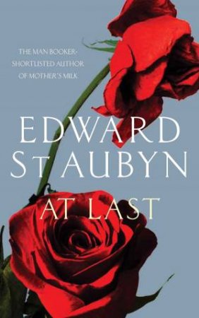 At Last by Edward St Aubyn