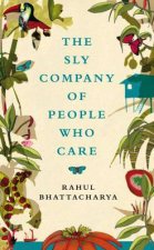 The Sly Company of People Who Care