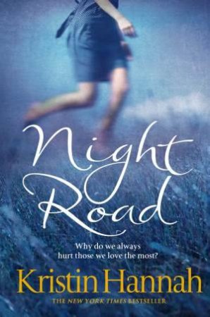 Night Road by Kristin Hannah