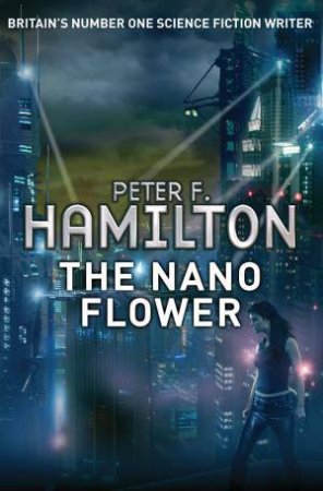 The Nano Flower by Peter F. Hamilton